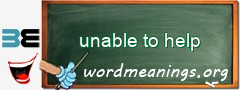 WordMeaning blackboard for unable to help